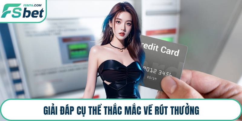 Giải đáp cụ thể thắc mắc về rút thưởng