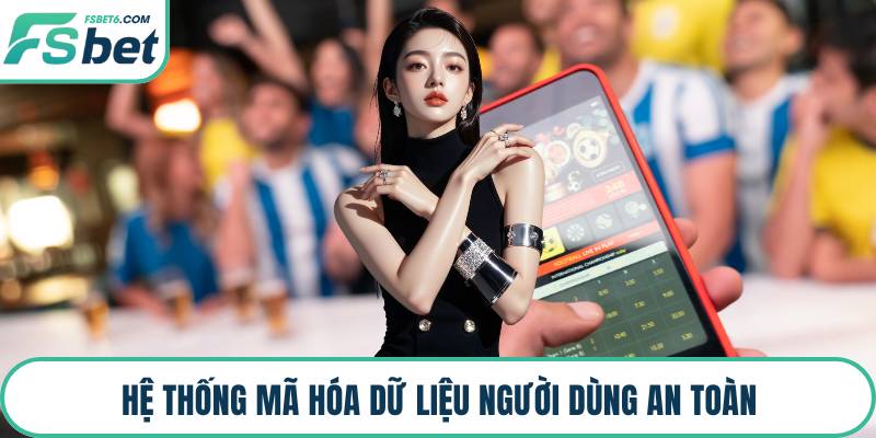 Hệ thống mã hóa dữ liệu người dùng an toàn