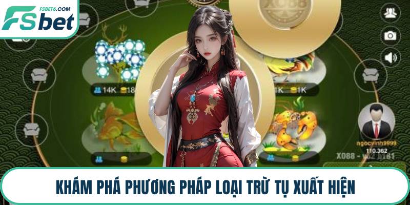 Khám phá phương pháp loại trừ tụ xuất hiện