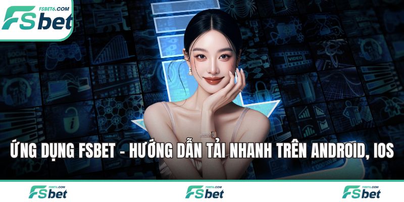 Ứng Dụng FSBET